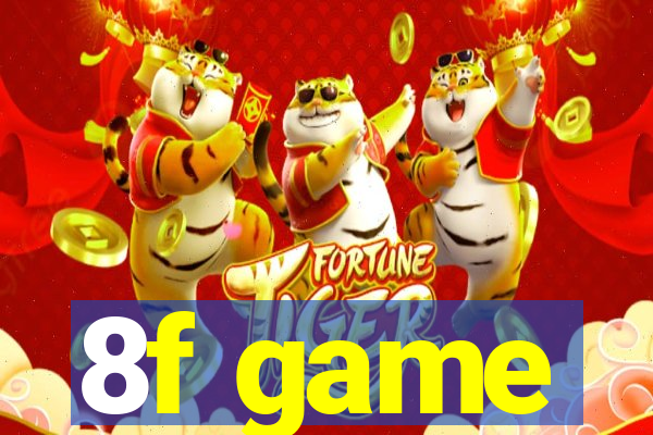 8f game